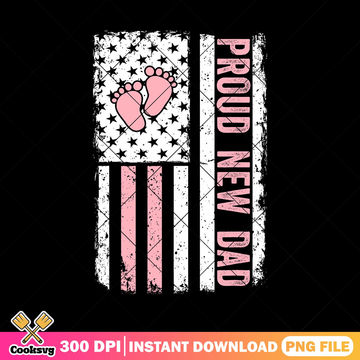 American proud new dad png, happy fathers day png, usa flag png, funny gift png