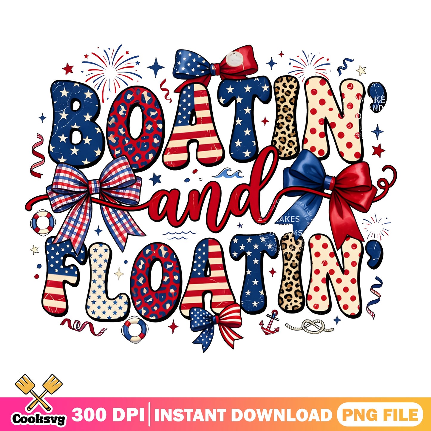 Boatin And Floatin 4th Of July PNG, America PNG, Summer PNG