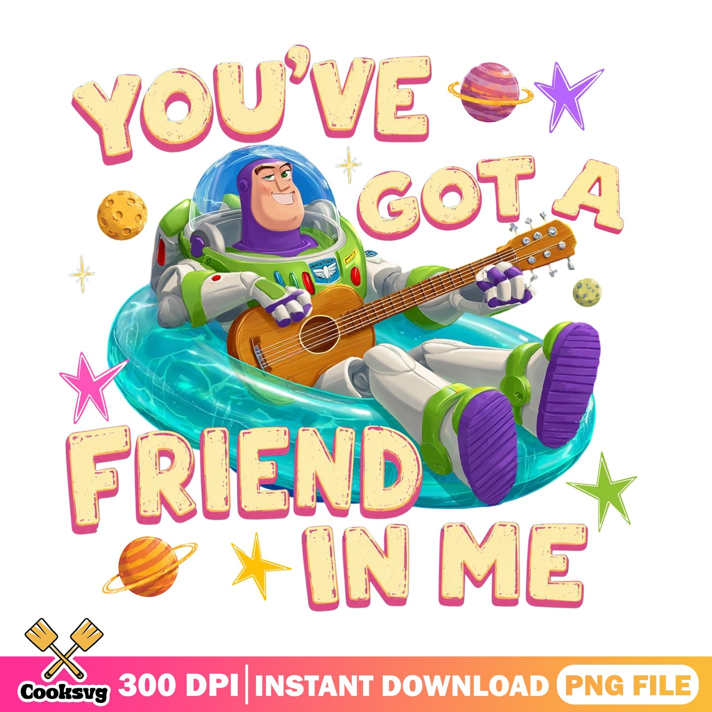 Buzz Lightyear You've Got A Friend In Me PNG, Toy Story PNG, Summer PNG