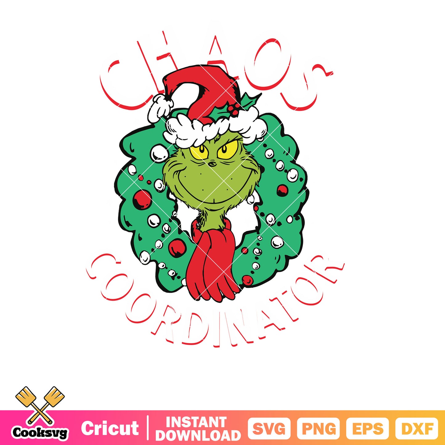 Chao Coordinator Christmas Grinch Svg, chaos coordinator svg, the grinch svg