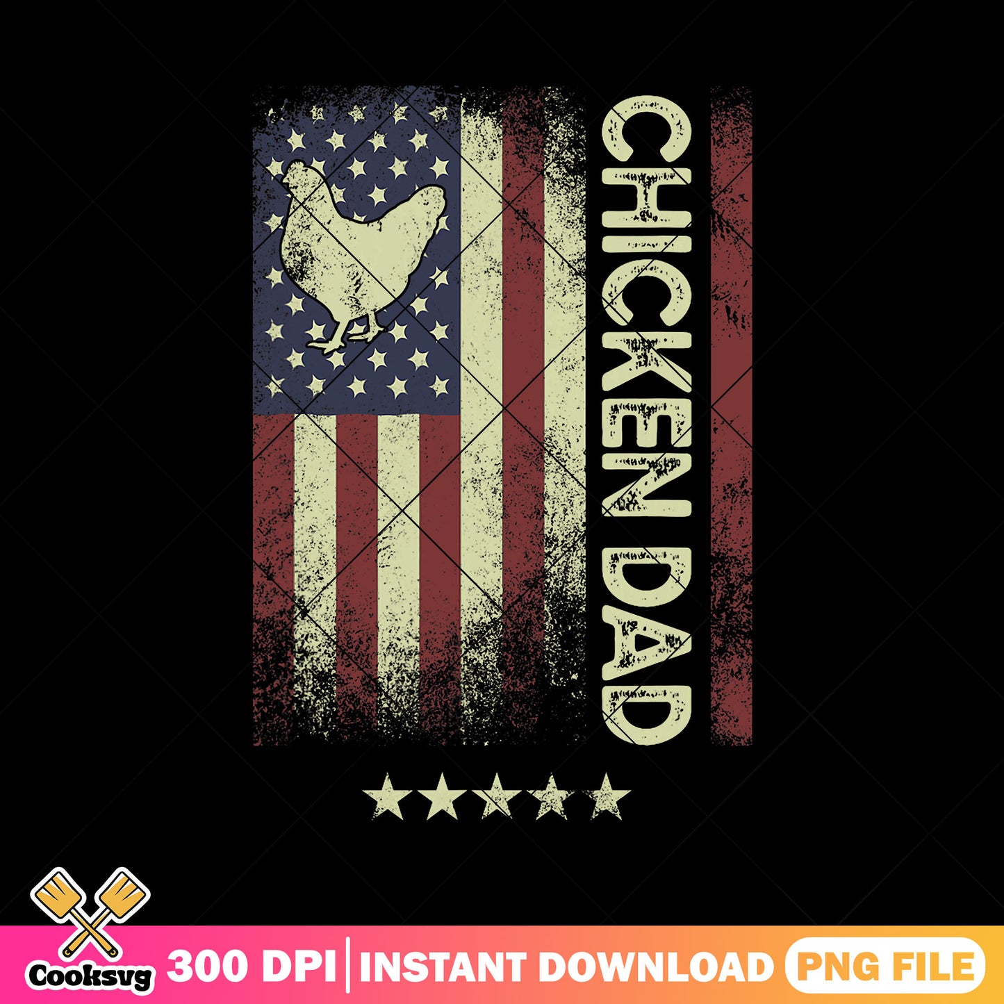 Chicken dad usa flag star png, american flag png, funny dad png, fathers day png