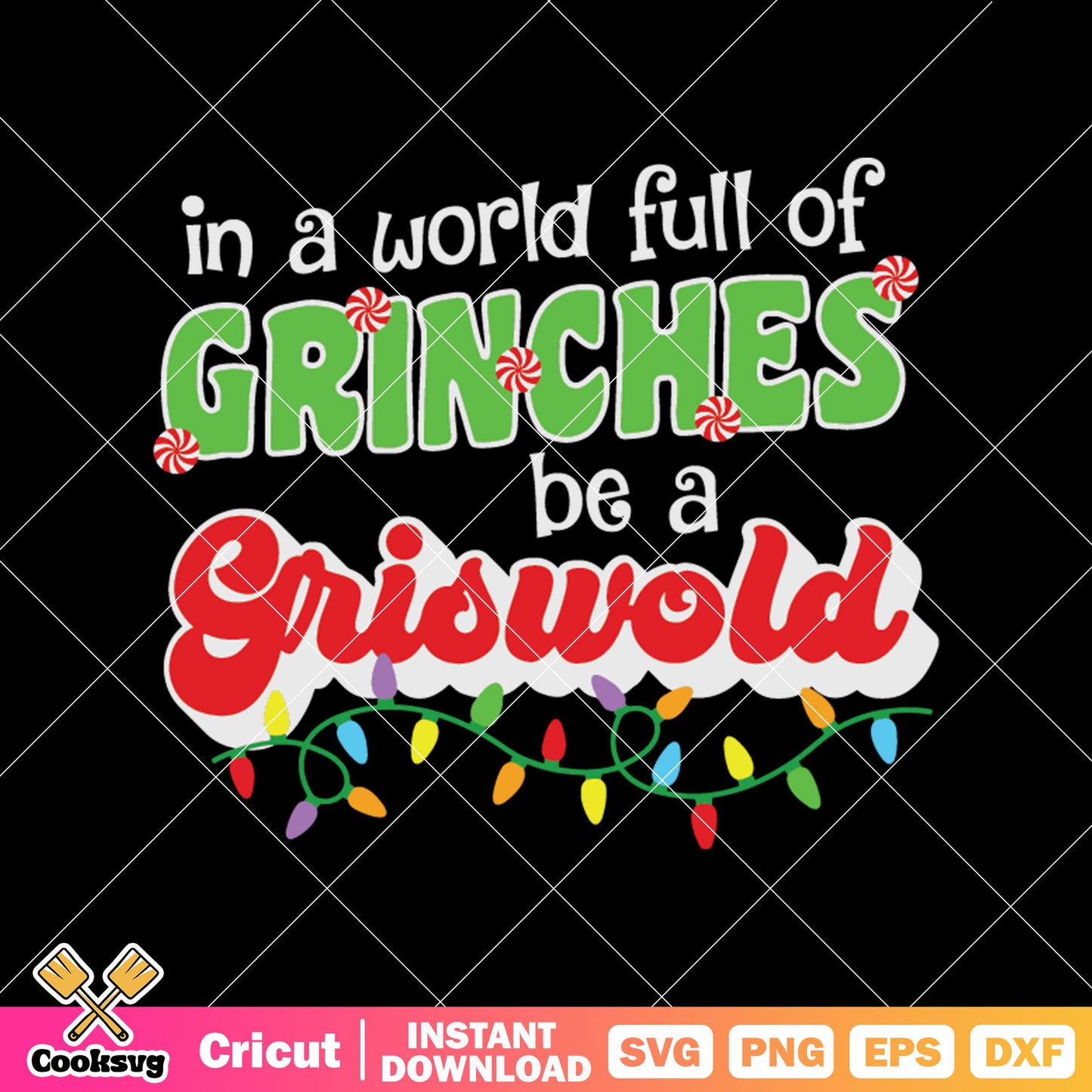 Christmas In A World Full Of Grinches svg file, in a world full of grinches svg