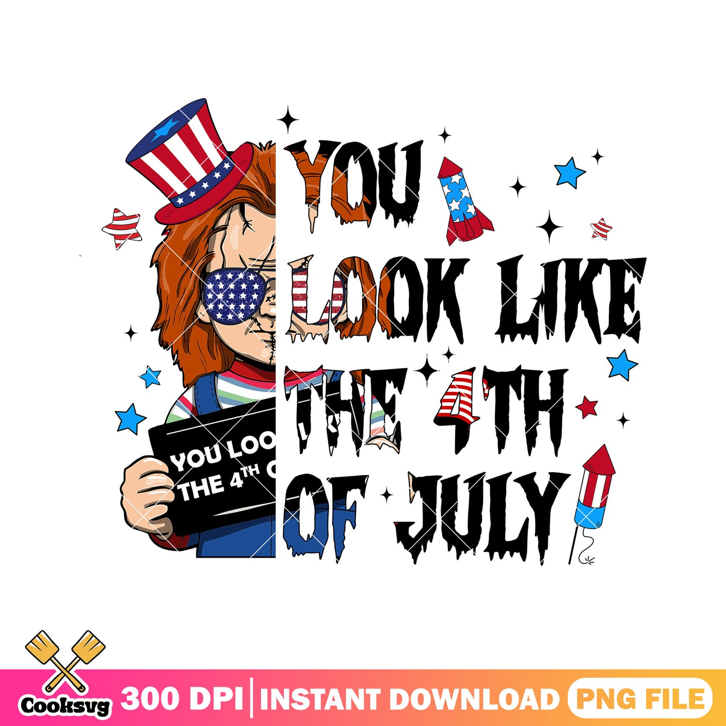 Chucky you look like 4th png, horror chucky png, 4th of july day png