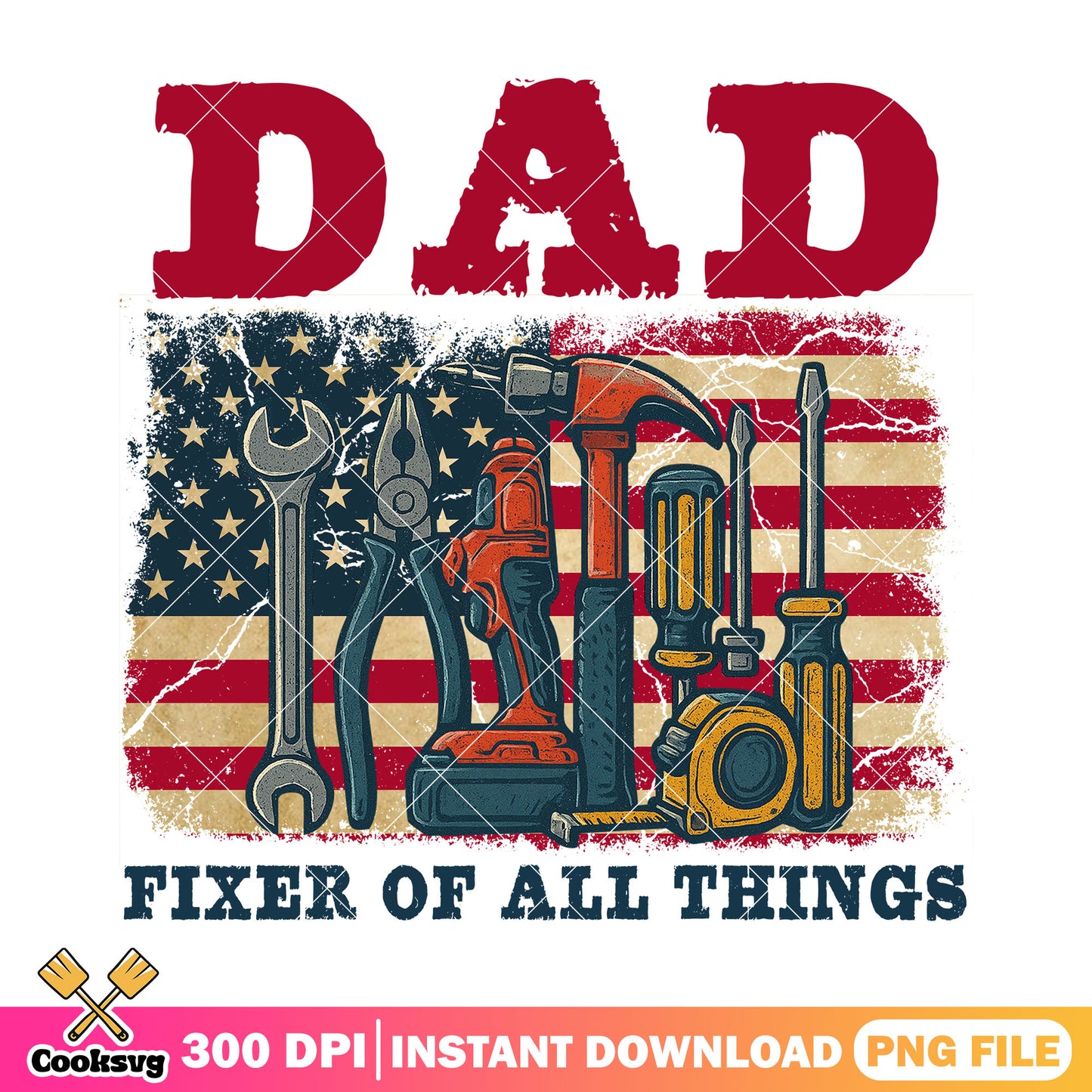 Dad fixed of all things png, dad fix it png, father day png