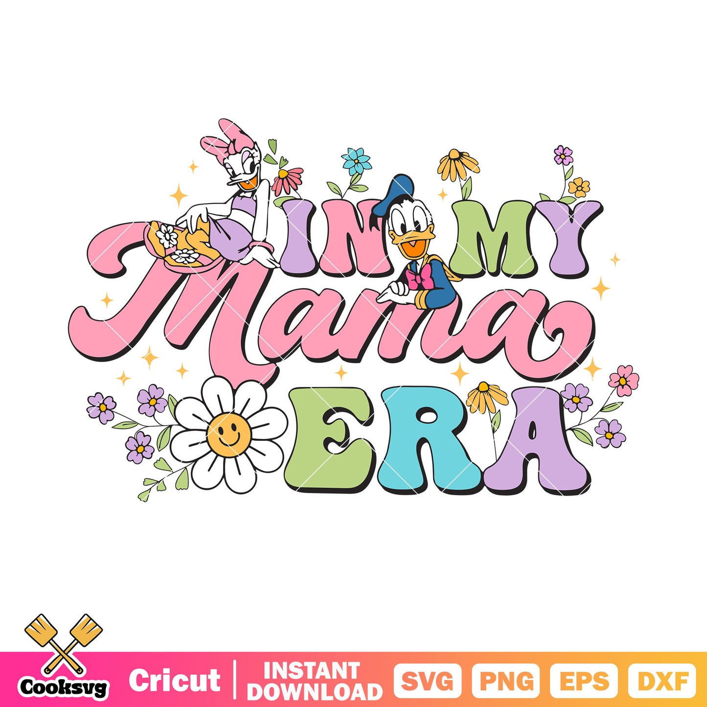 Donald daisy in my mama era svg, disney mom svg, in my mama era svg