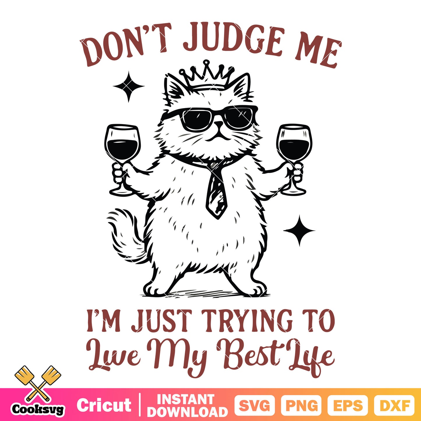 Dont judge me cute cat svg, sarcastic cat svg, cat quotes svg