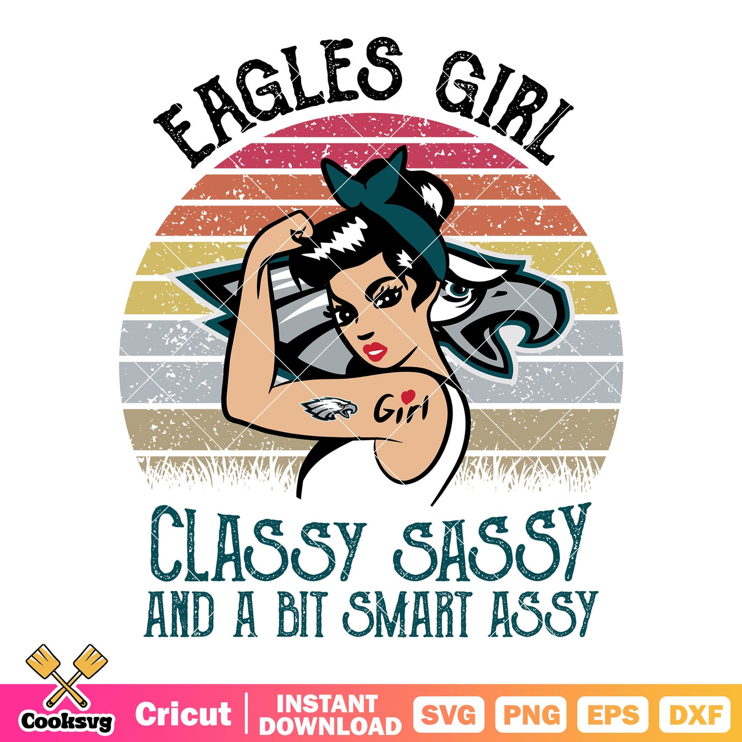 Eagle girl classy sassy and a bit smart assy svg, philadephia eagles svg