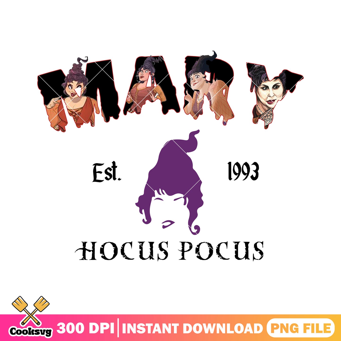 Est 1993 mary witch black png, hocus pocus png, halloween spirit png