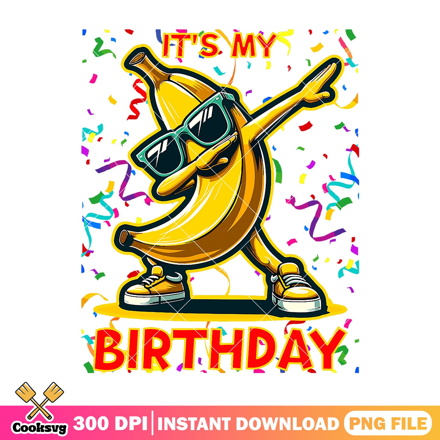 Funny its my birthday png, dabbing banana png, funny birthday png