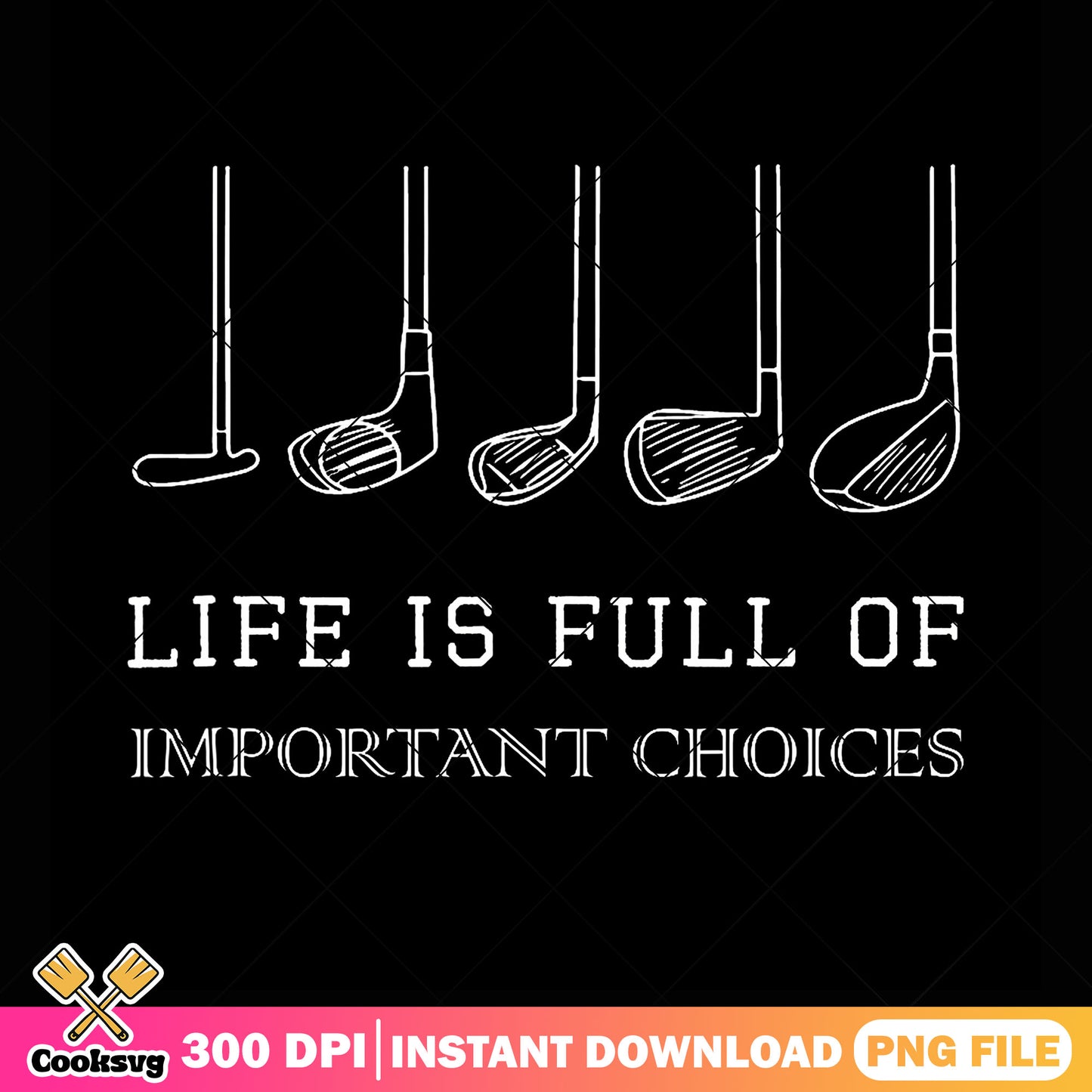 Golf club important choice png, golf club png, funny art png
