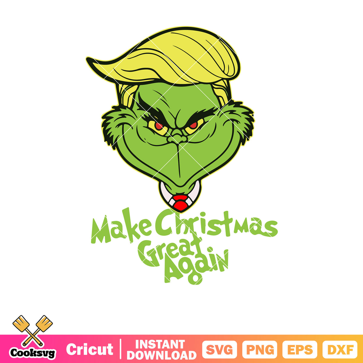 Grinch make christmas great again svg