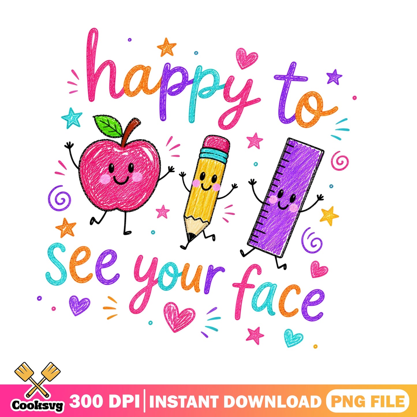 Happy To See Your Face Back To School PNG, Teacher PNG, School PNG