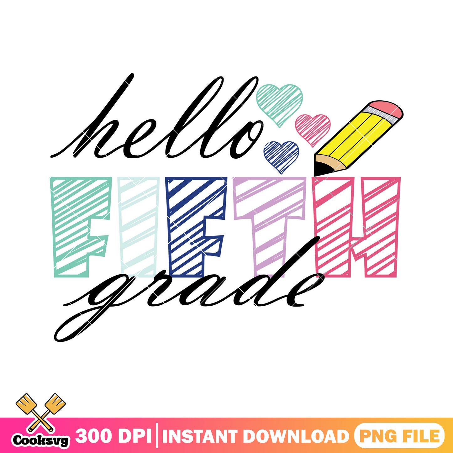 Hello grade fifth png, back to school day png, font poster png