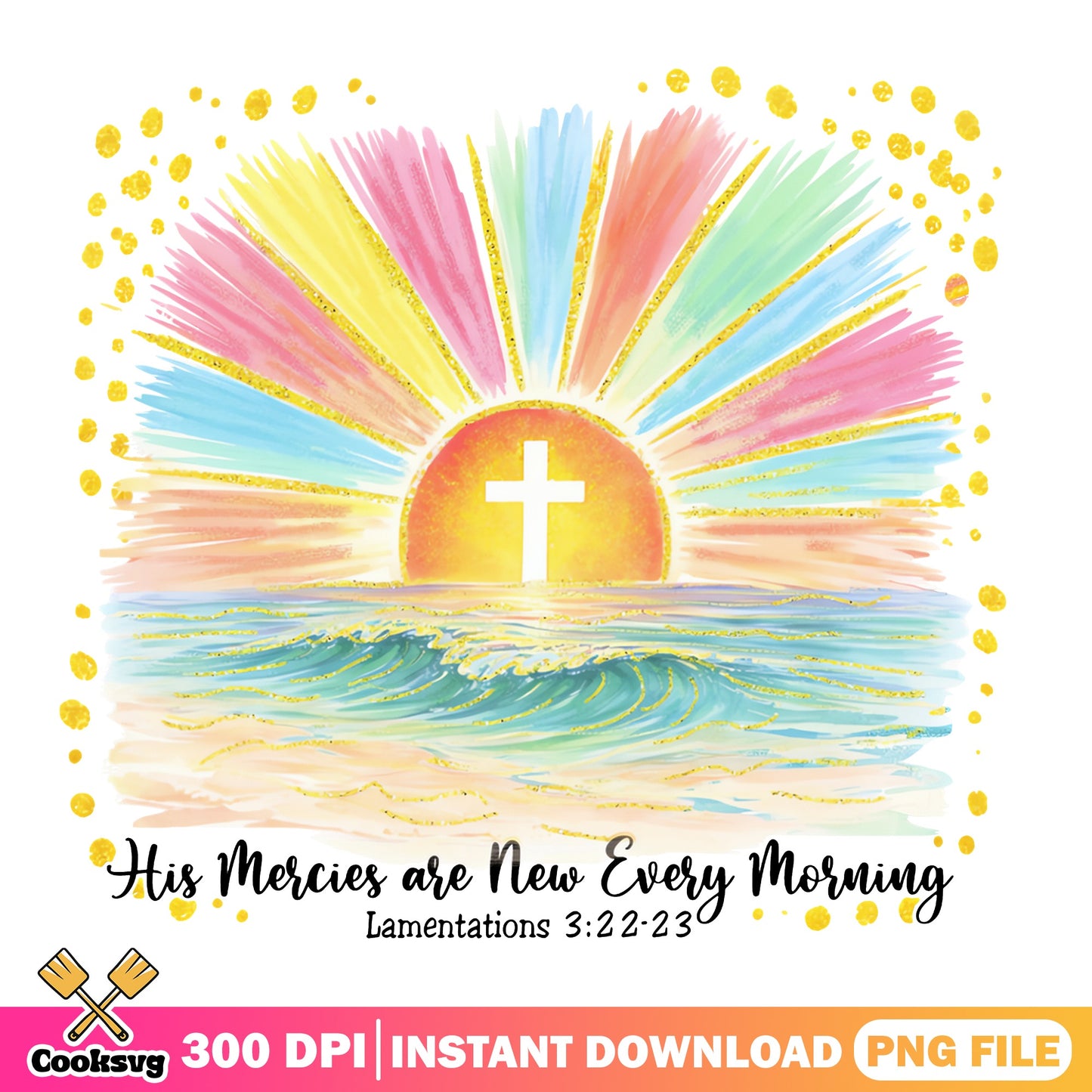 His Mercies Are New Every Morning PNG, Christian Cross PNG, Bible Verse PNG