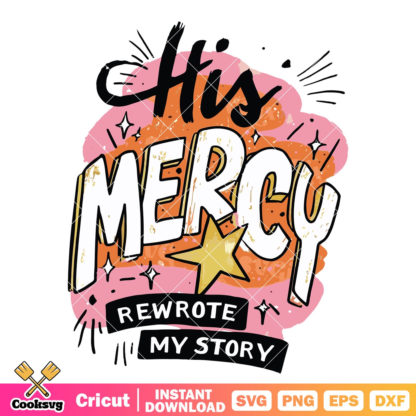 His mercy rewrote story svg, Retro Christian svg, Rewrote Story svg