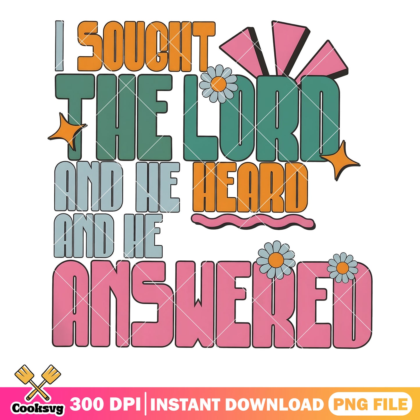 I sought the lord and he heard png, christian png, bible verse png