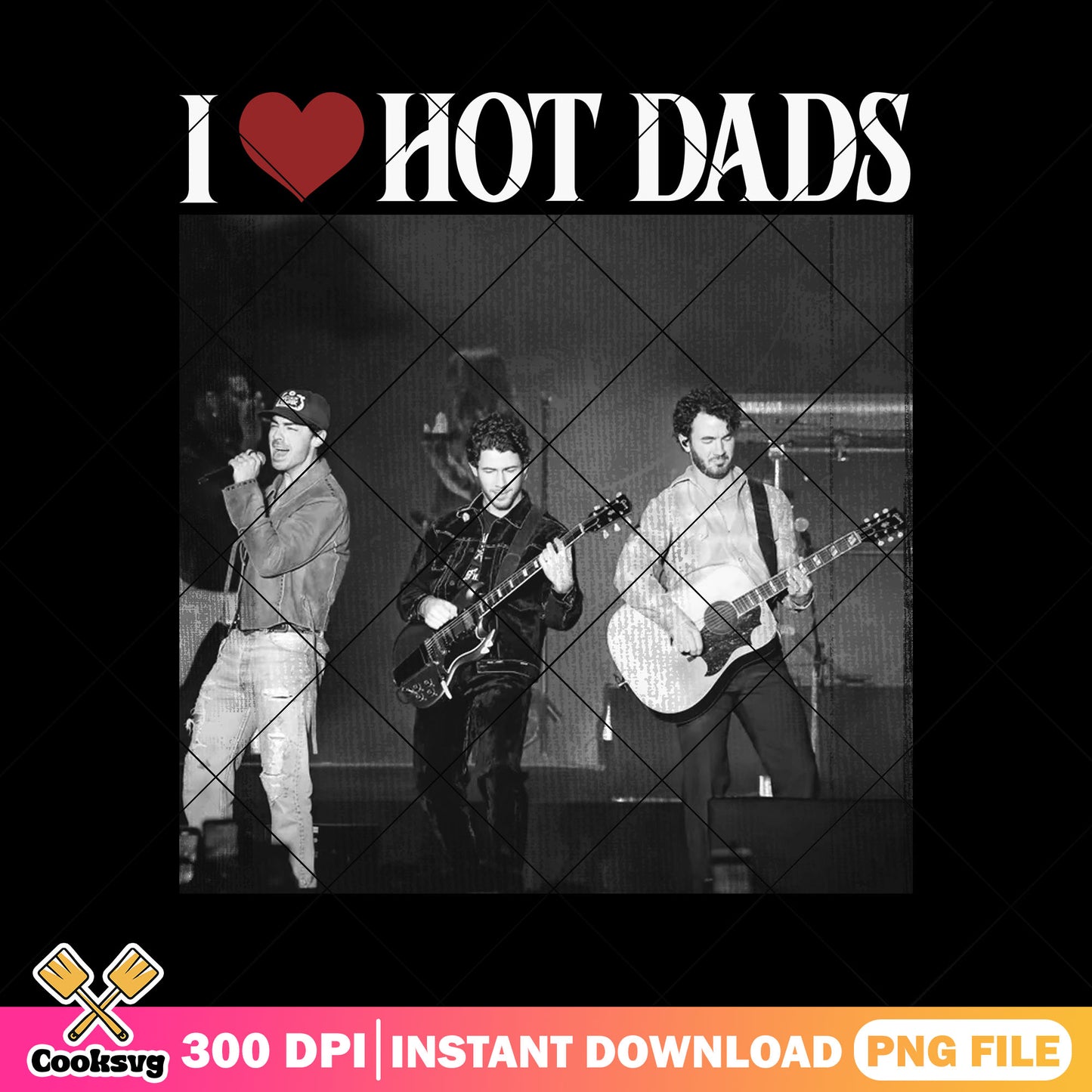 I love hot dads png, jon jones brothers png, jonas brothers tour png