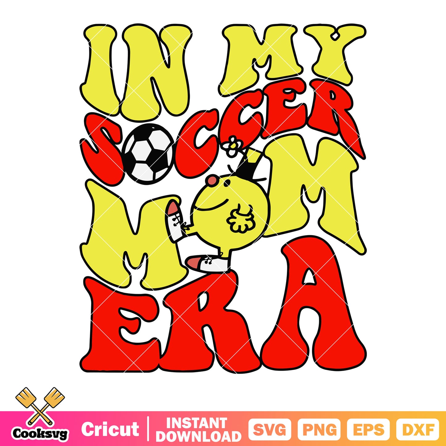 In my soccer mom era svg, soccer svg, costume mr happy svg