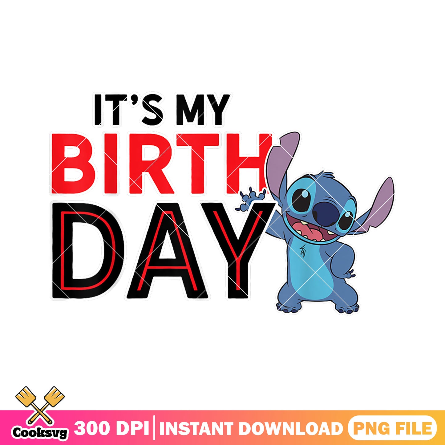 Its my birthday stitch png, stitch birthday png, disney birthday png