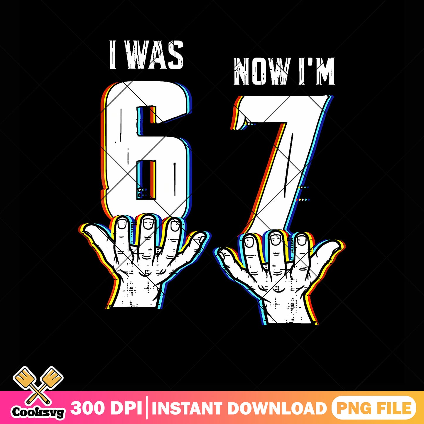 I was six now im seven png, six seven png, gen z slang png