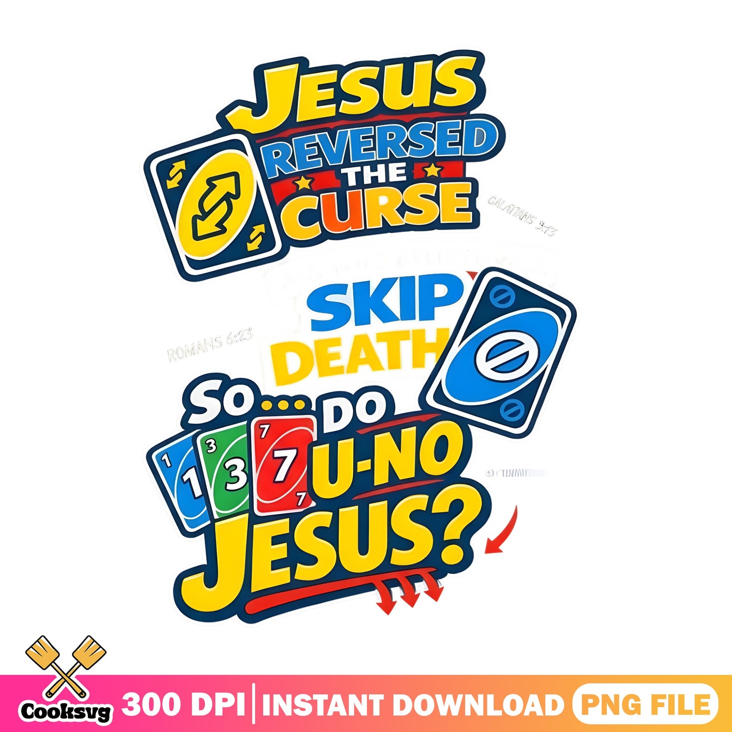 Jesus Reversed The Curse Uno Card PNG, Christian PNG, Funny Faith PNG