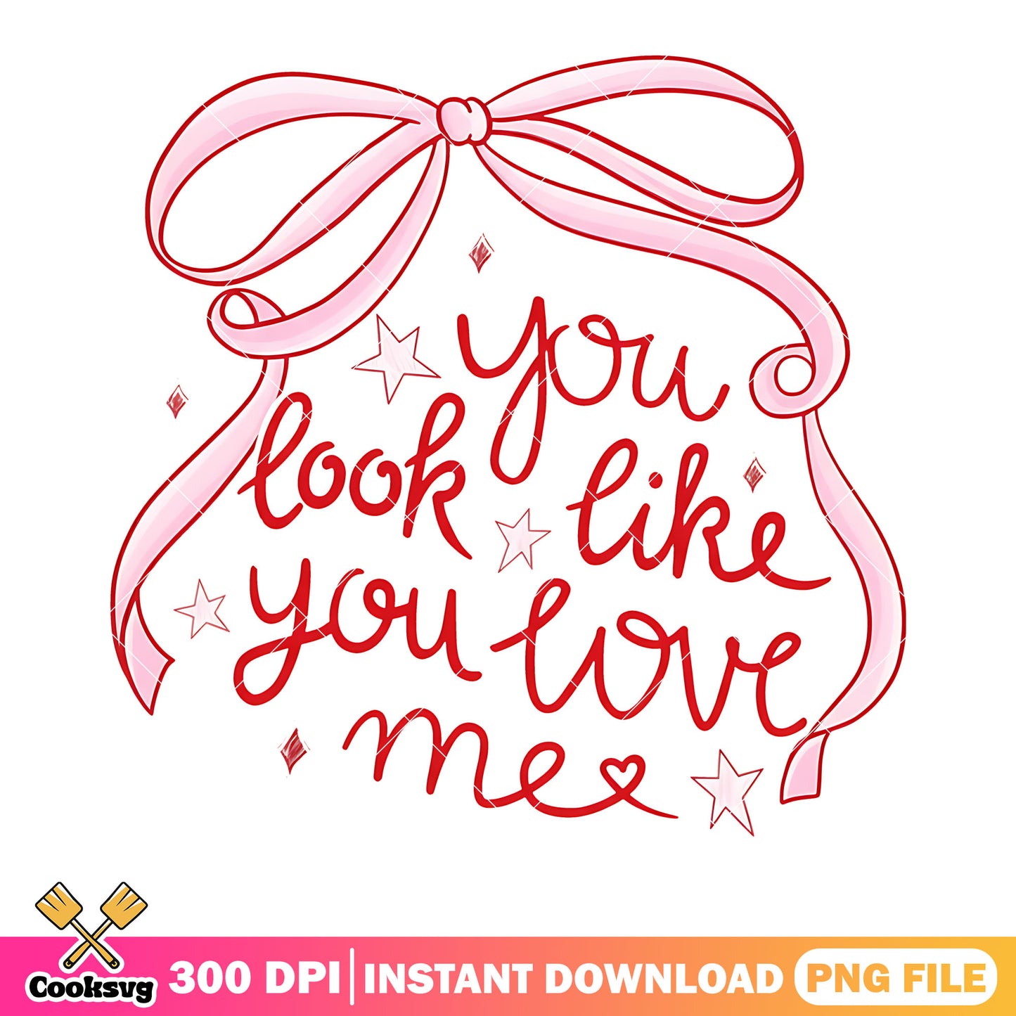 Look like you love me png,pink ribbon bow png,romantic quote png