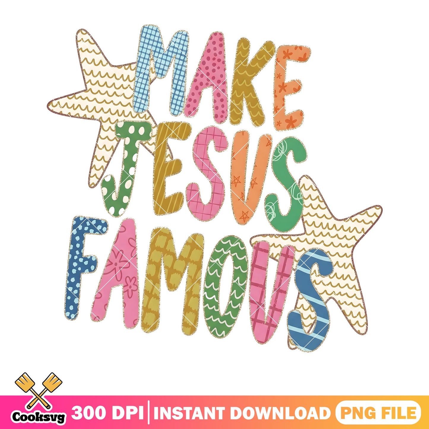 Make jesus famous png, jesus christ png, bible verse png