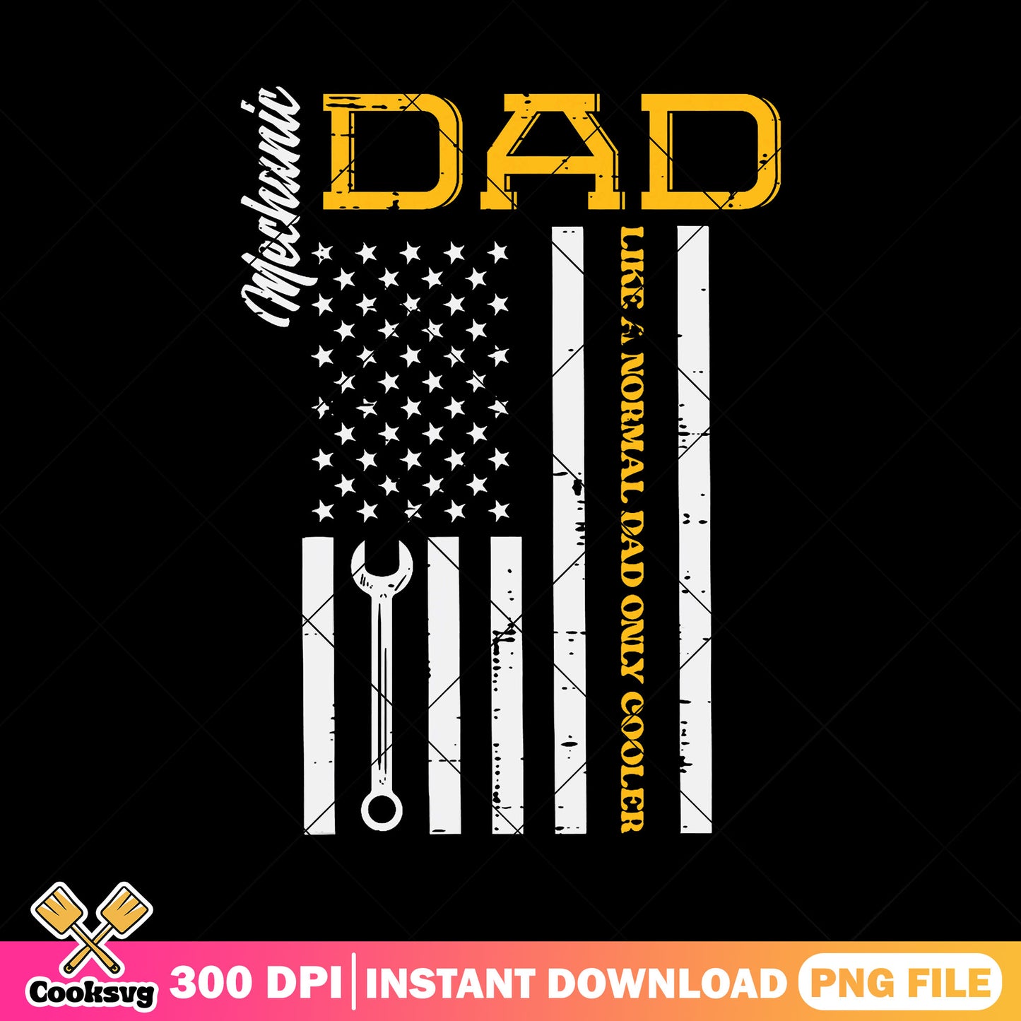 Mechanic dad like a normal dad png, cooler png, fathers day png