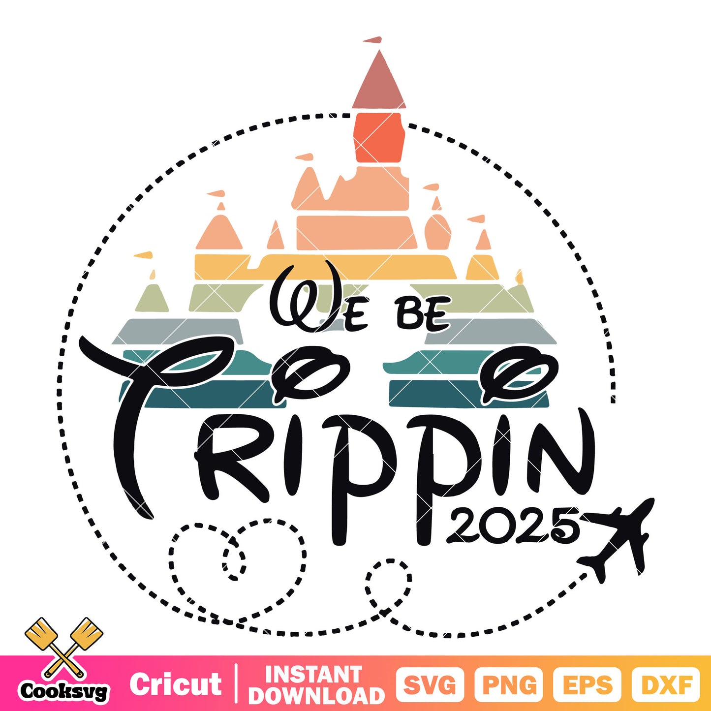 Mickey castle we be trippin 2025 svg, we be trippin svg