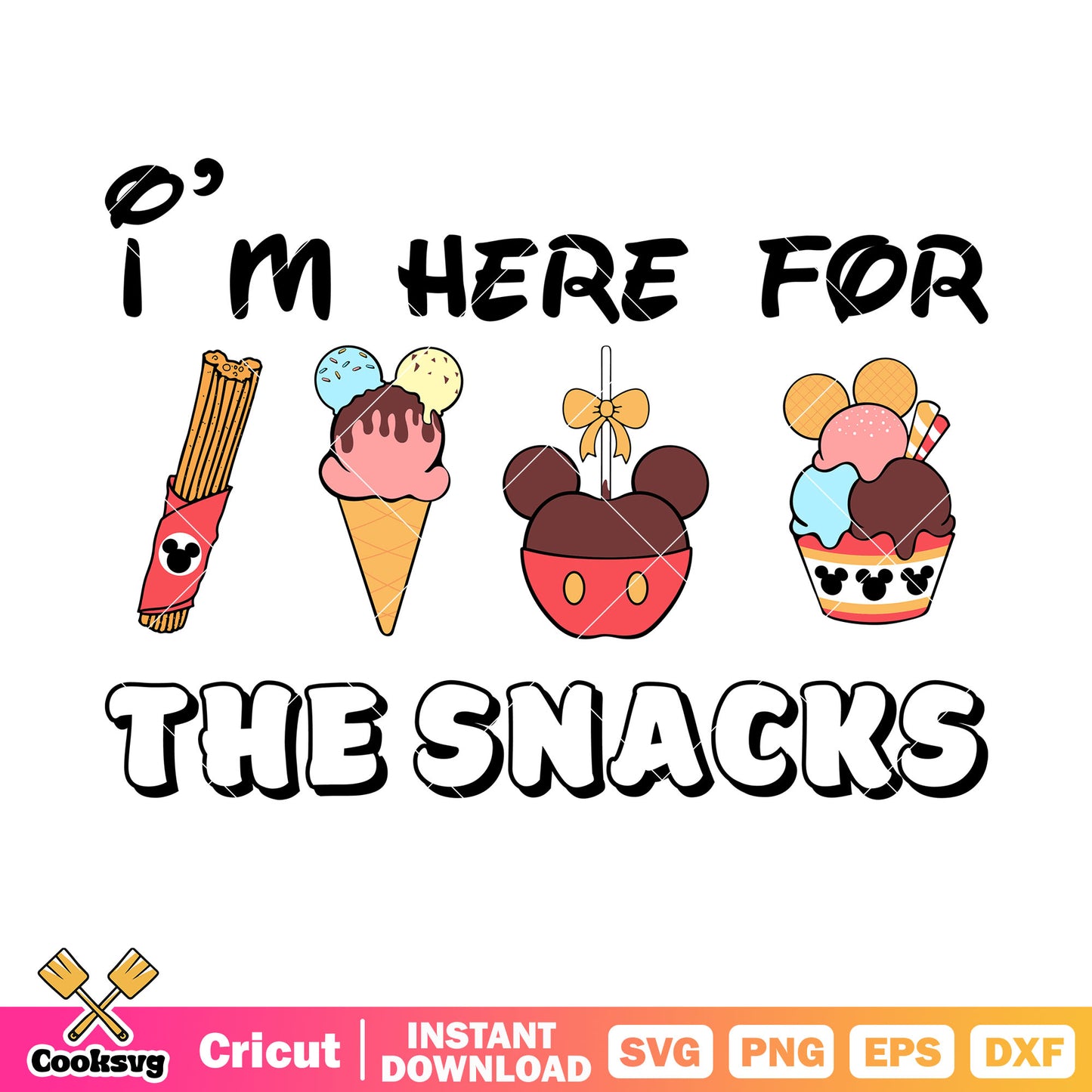 Mickey mouse Im here for the snacks svg, mickey mouse head svg, disney snacks svg