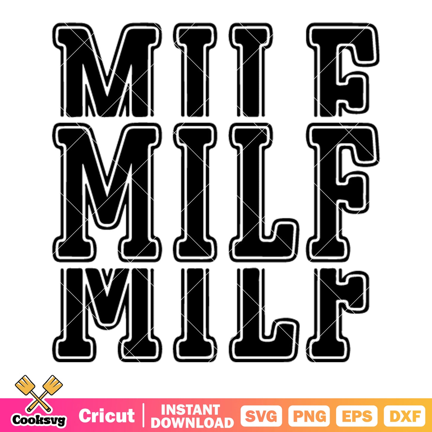 Milf Milf Milf svg, black and white art svg, words milf svg