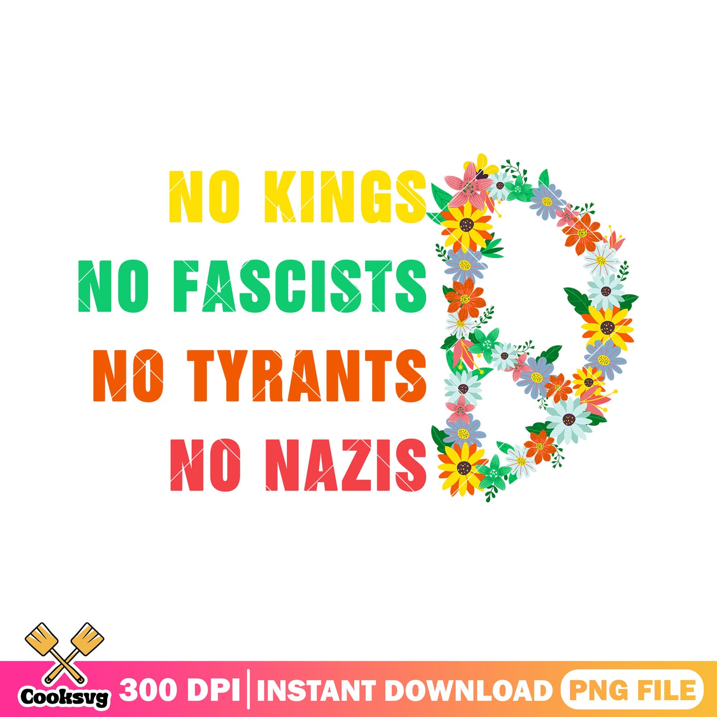 No kings fascists tyrants floral png, no king quote png, america no kings png
