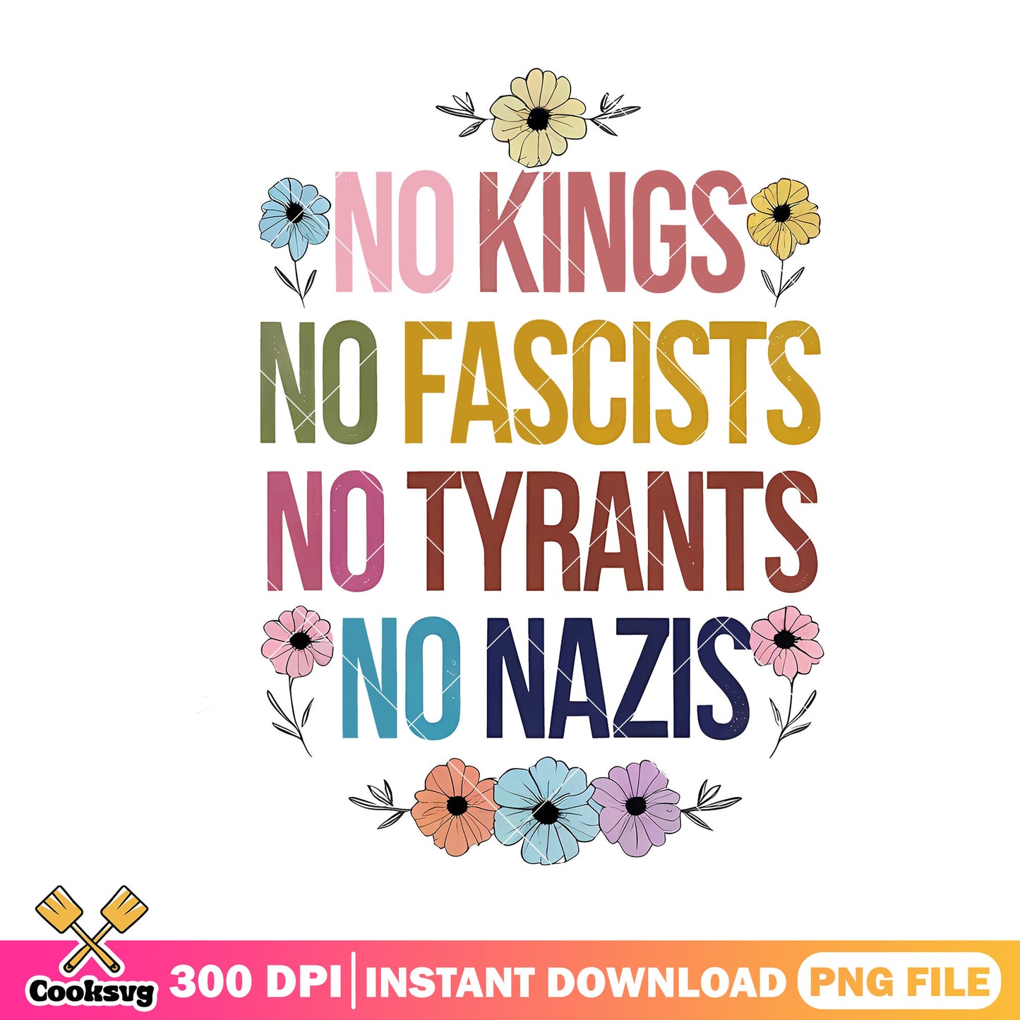 No kings fascists tyrants png, no king quote png, america no kings png