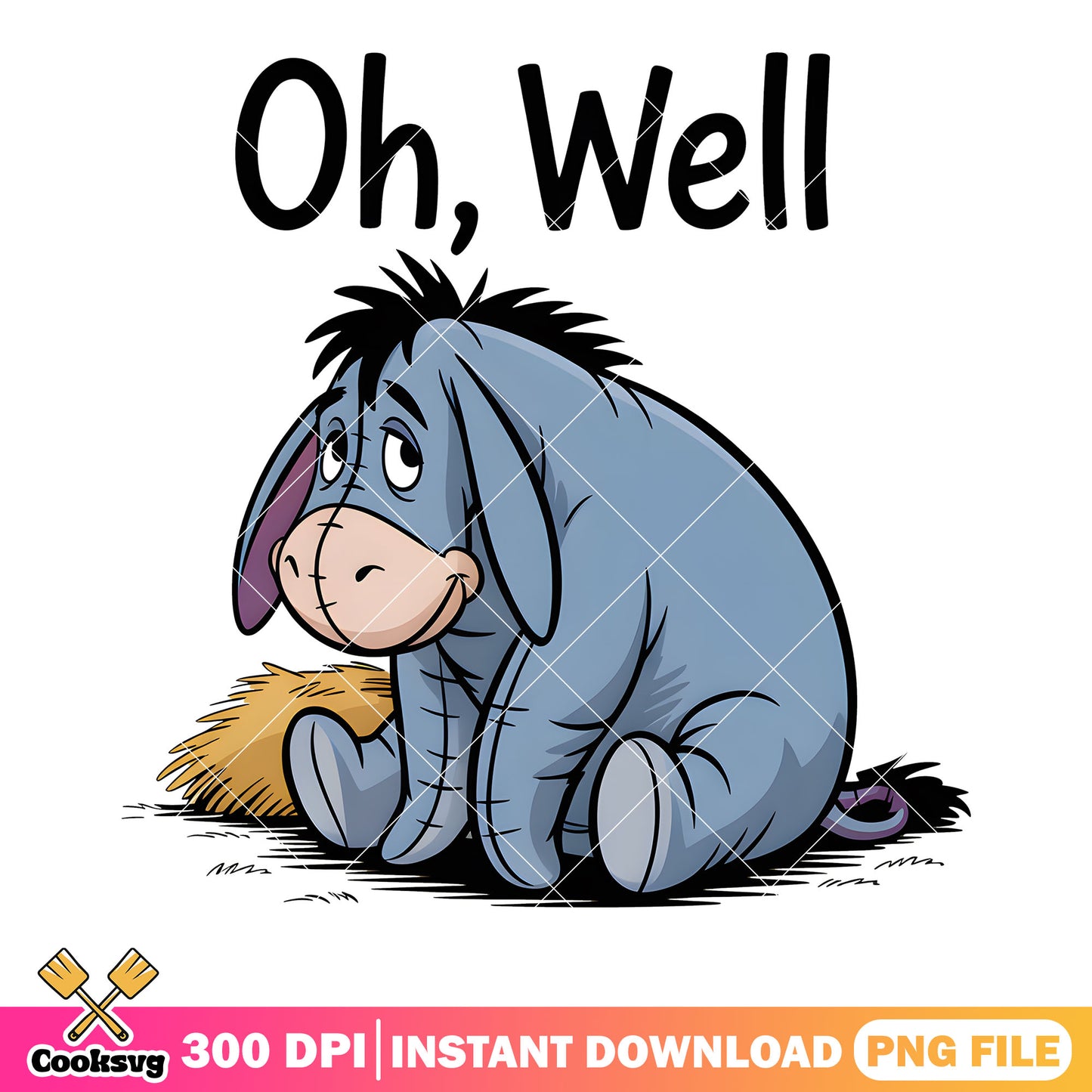 Oh well sad eeyore poster png, pooh poster png, disney eeyore png