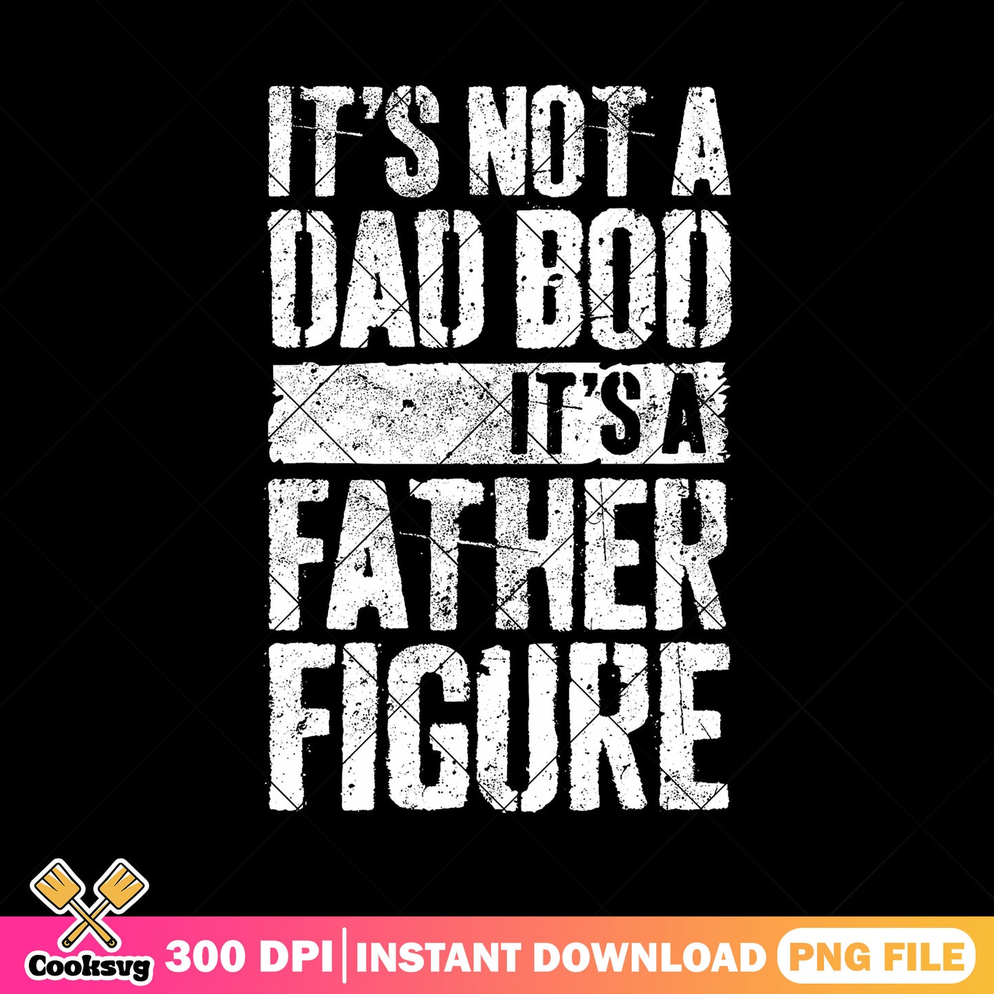 Retro a dad bod its a father figure png, funny dad png, retro vintage png