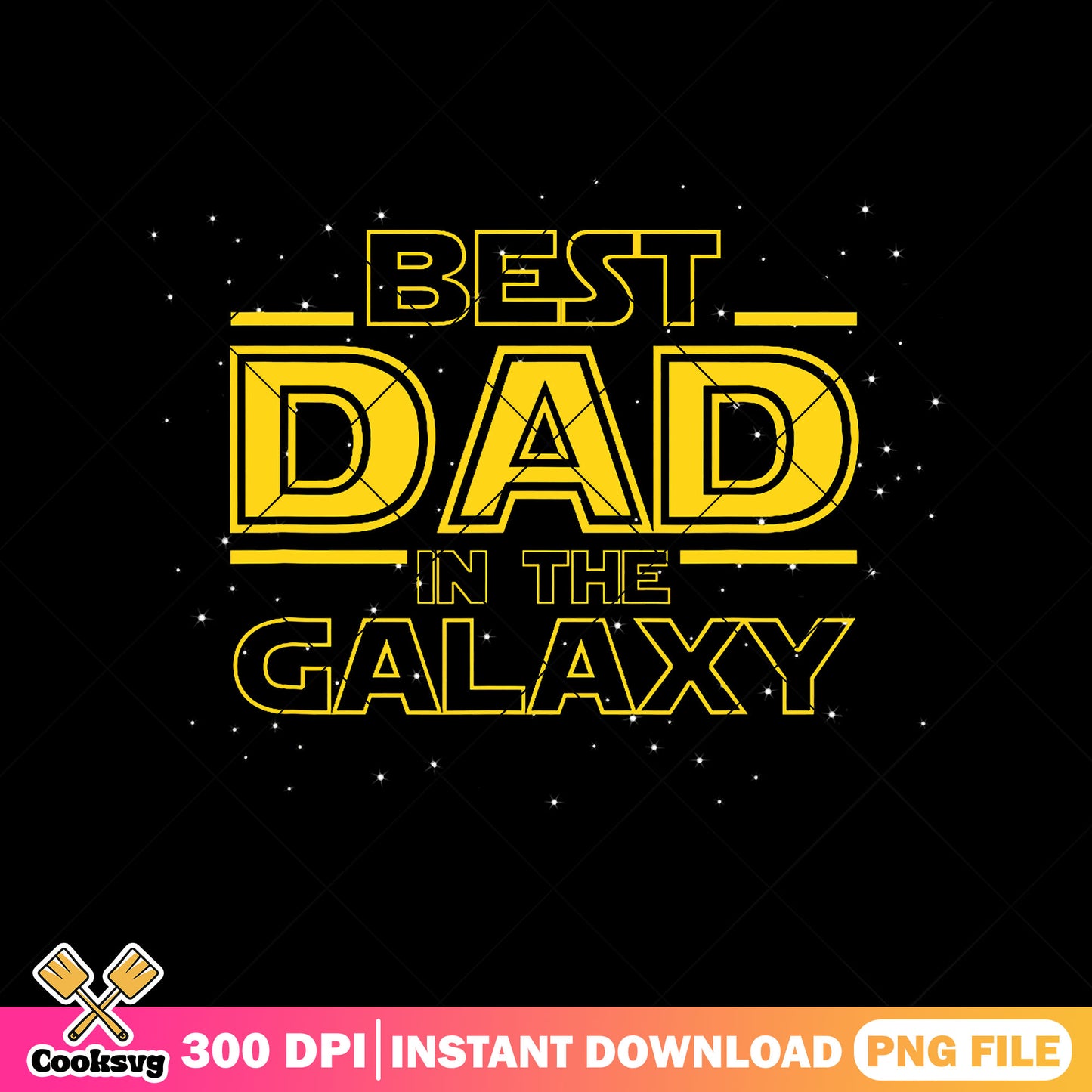 Retro best dad in the galaxy png, star wars png, funny dad png, daddy png