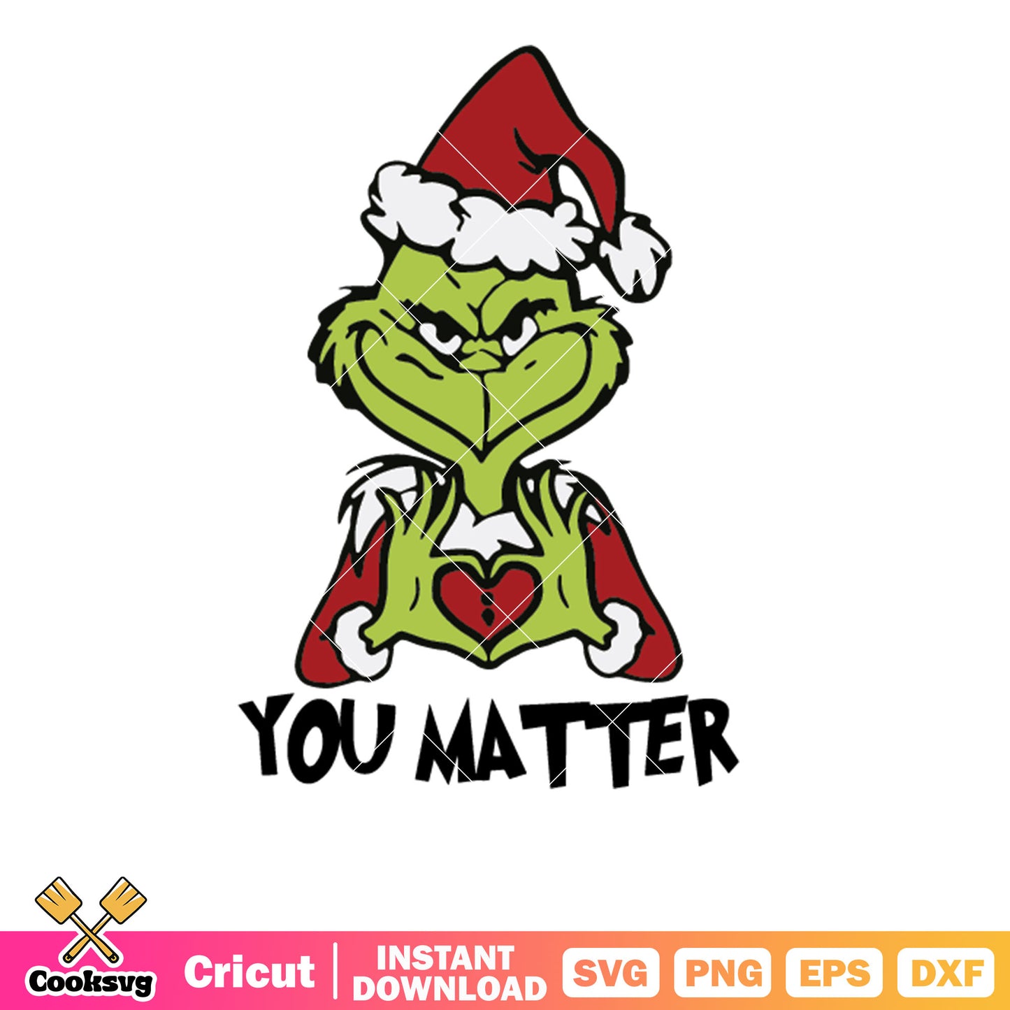 Santa Grinch You Matter Christmas svg, love grinch svg, grinch christmas svg