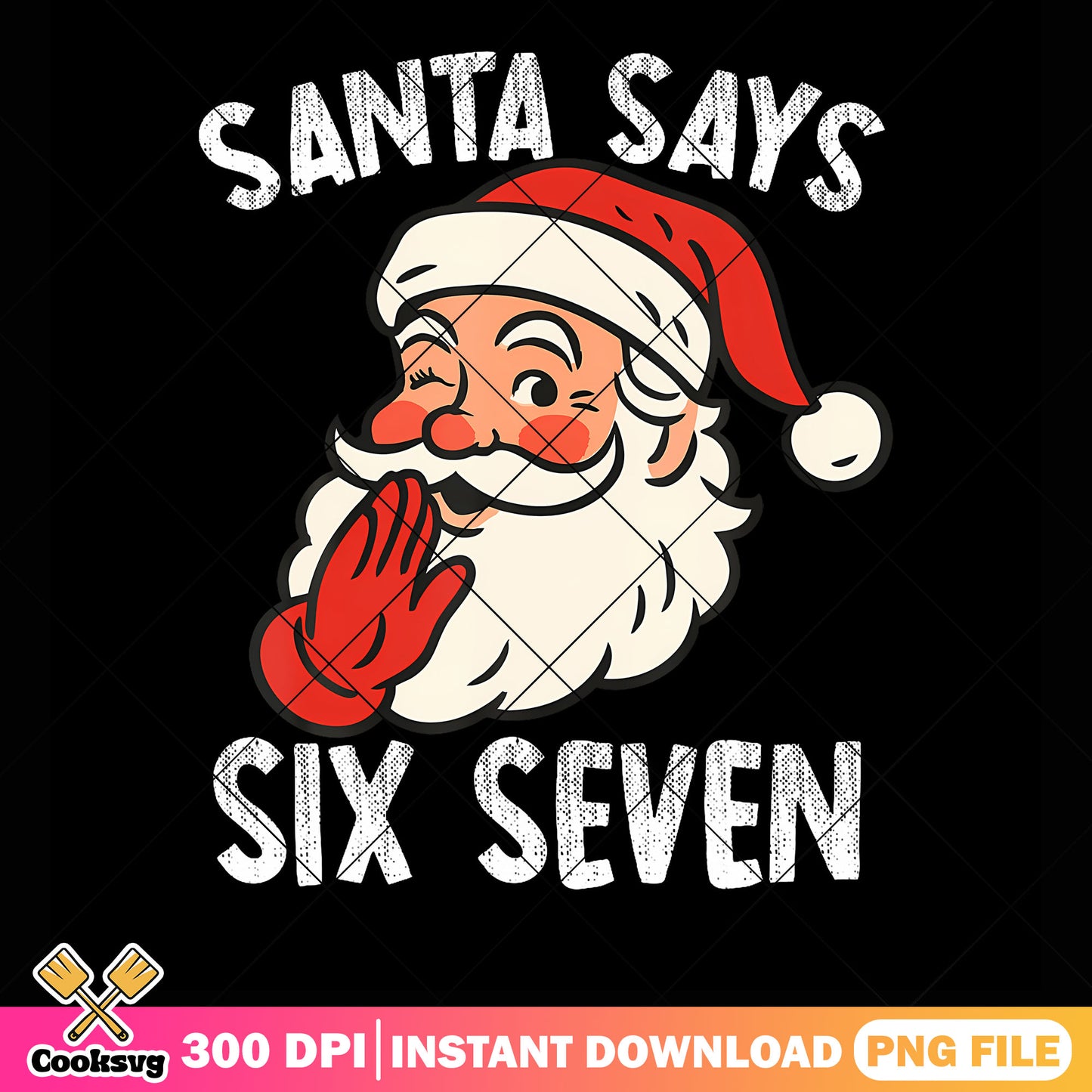Santa says six seven png, santa claus png, merry christmas png