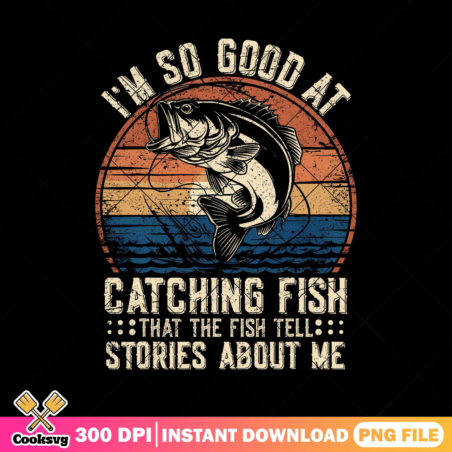 So good at catching fish png, story about me png, fish dad png