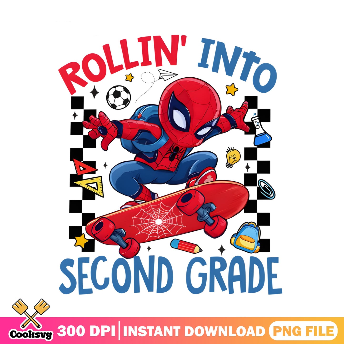 Spiderman Rollin Into Second Grade PNG, Back To School PNG, Superhero PNG