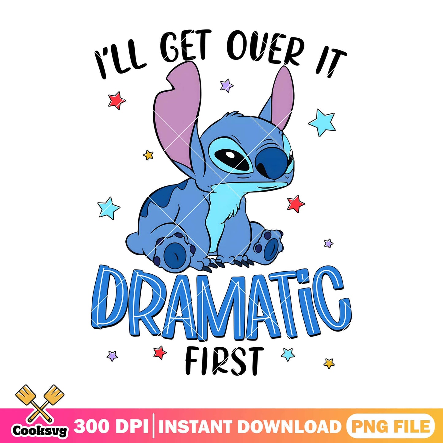 Stitch get over it dramatic png, stitch quotes png, dramatic stitch png