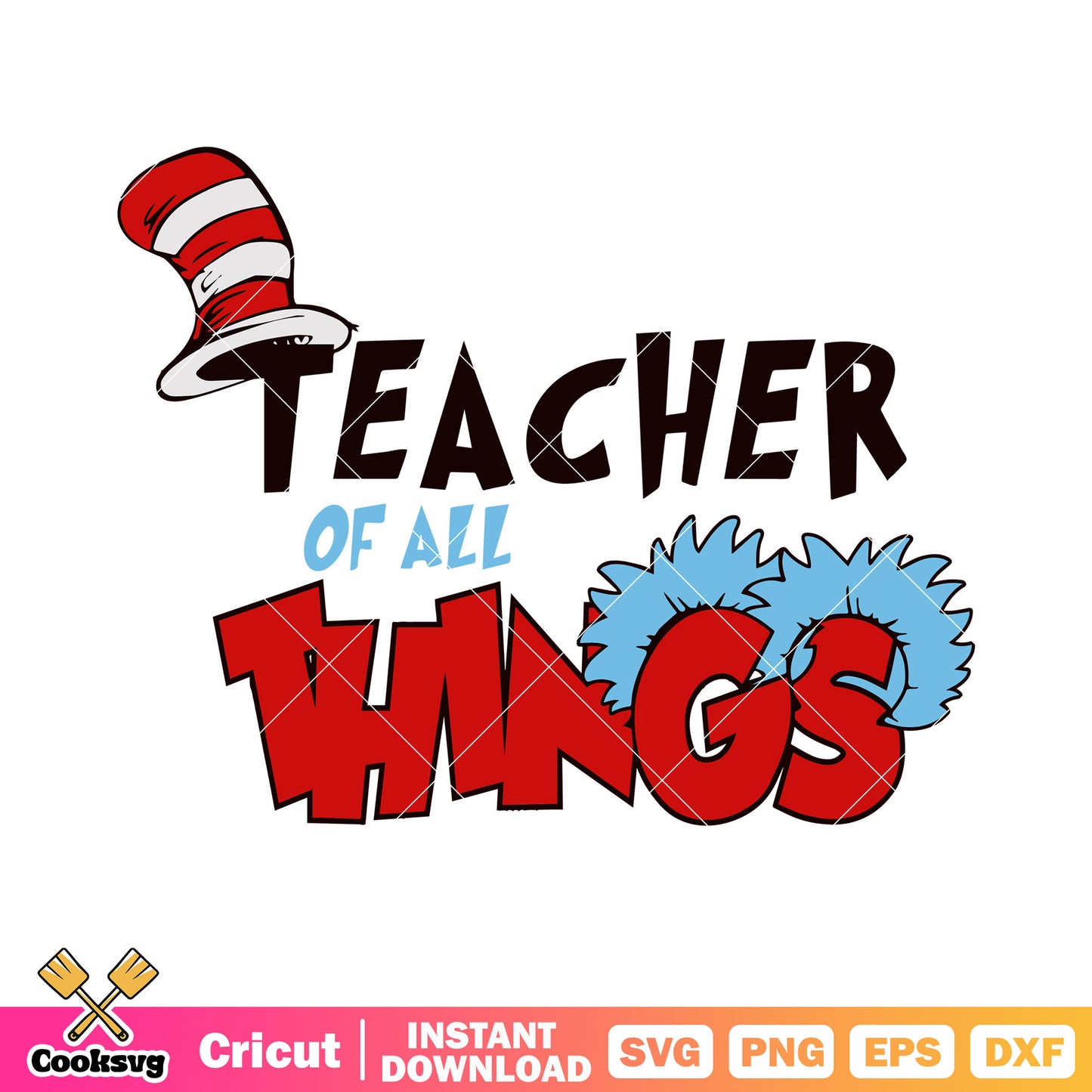 Teacher of all thing svg, white and red striped top hat svg
