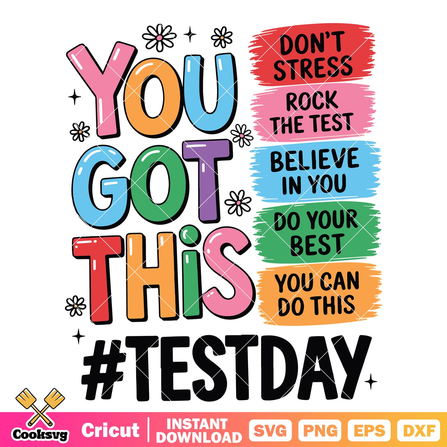 Test day you got this svg, you got this quotes svg, do your best svg