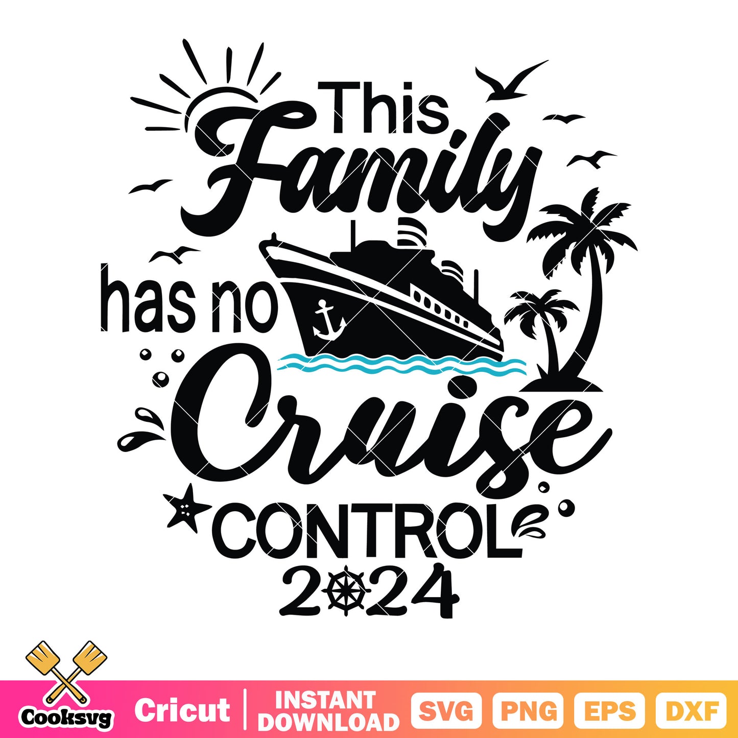 This family no cruise control svg, cruise ship svg, coconut tree svg