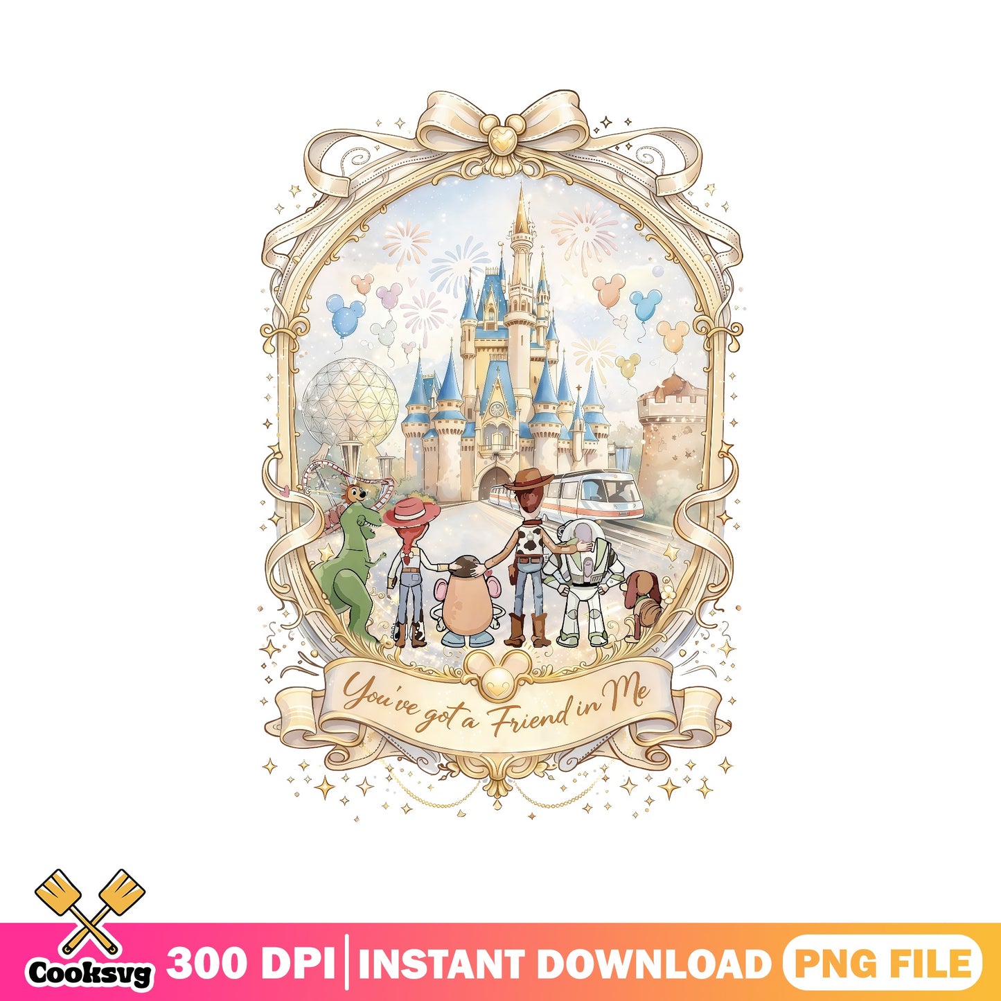 Toy Story Disney Castle PNG, You've Got A Friend In Me, Disney Trip PNG