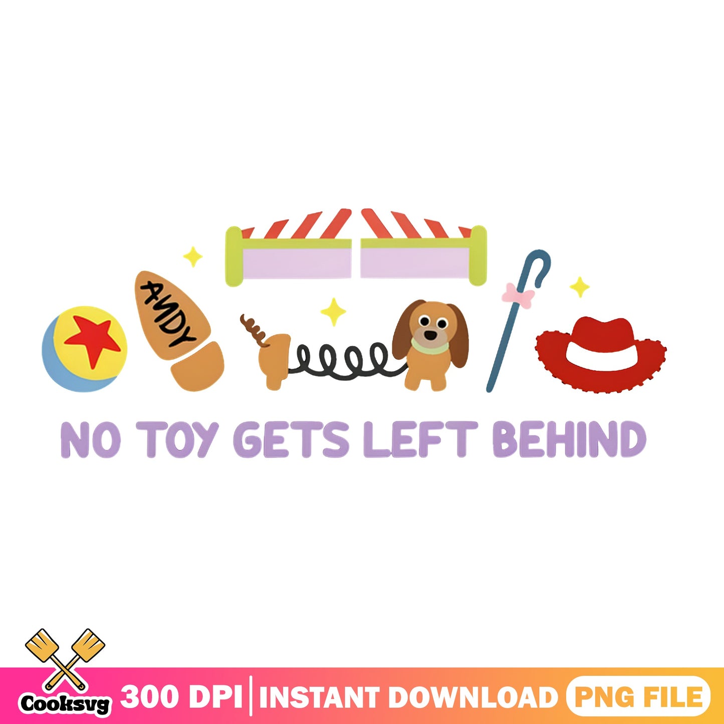 Toy Story No Toy Gets Left Behind PNG, Disney Pixar PNG, Woody PNG
