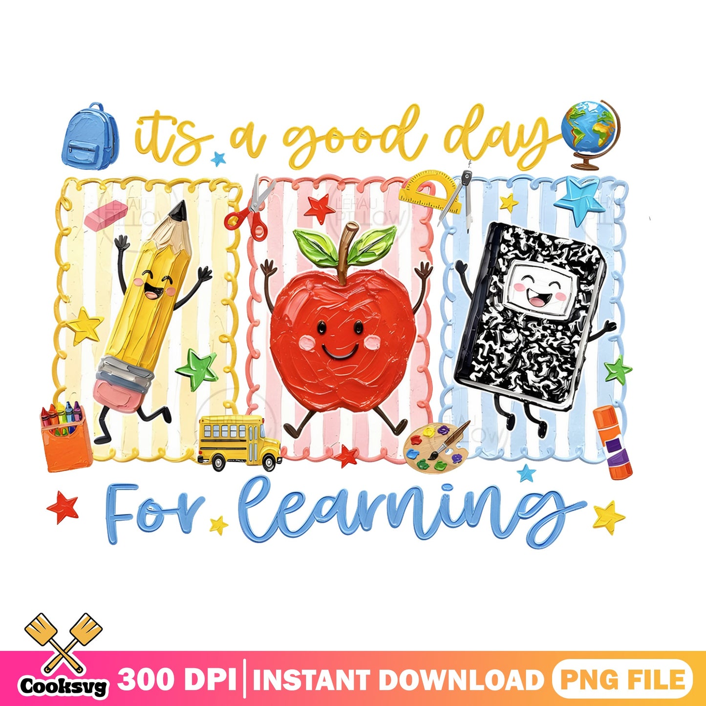 Its A Good Day For Learning PNG, Back To School PNG, Teacher PNG
