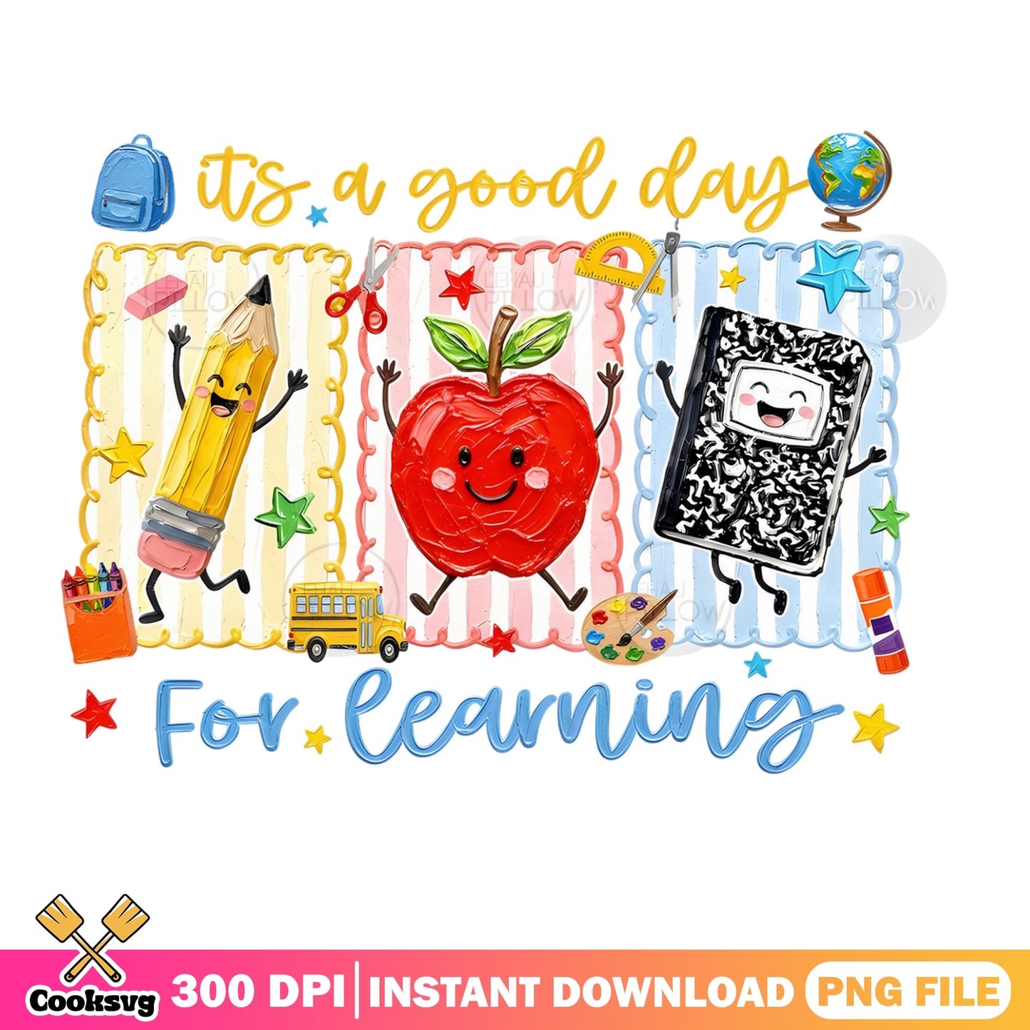 Its A Good Day For Learning PNG, Back To School PNG, Teacher PNG