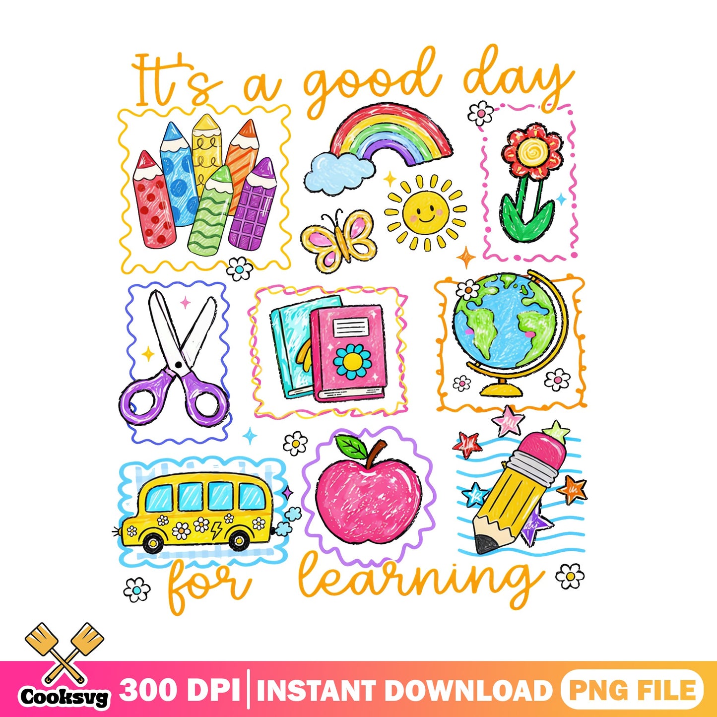 Its A Good Day For Learning PNG, Back To School PNG, Teacher PNG