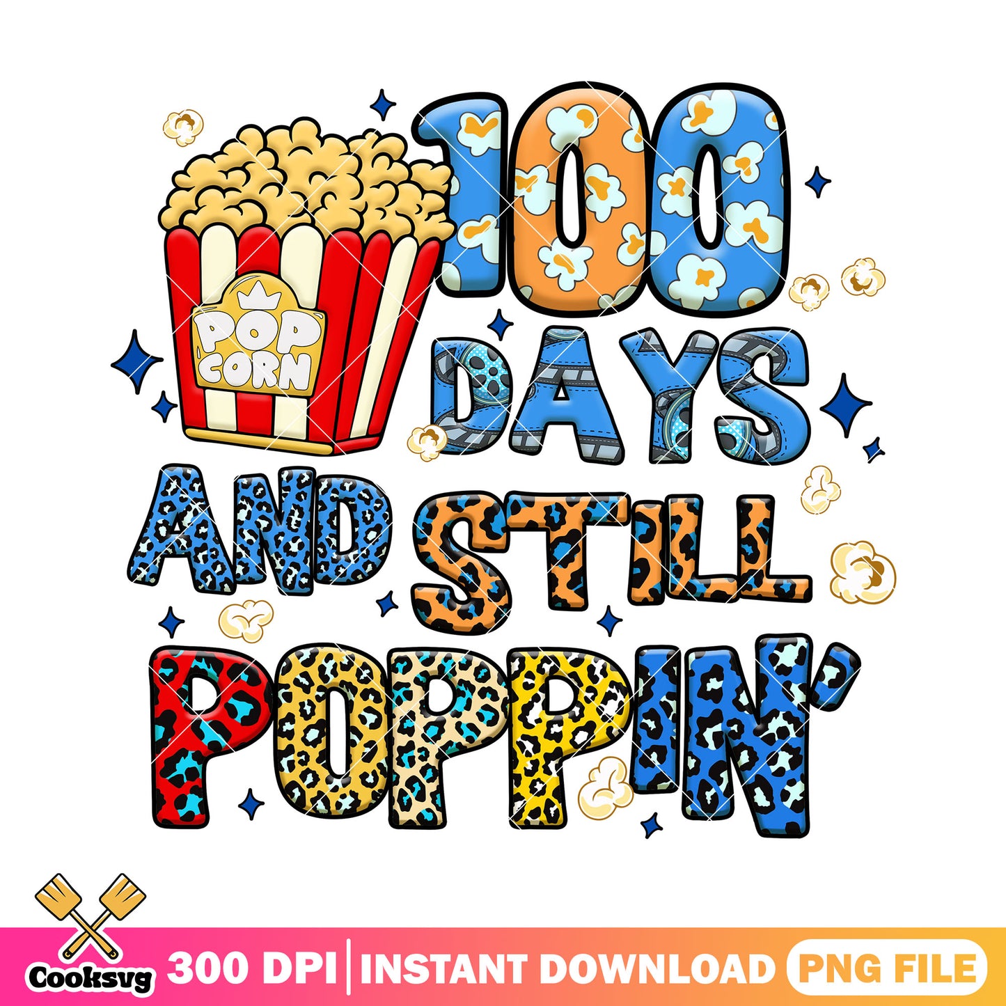 100 days and still poppin png, go back to school png, popcorn png